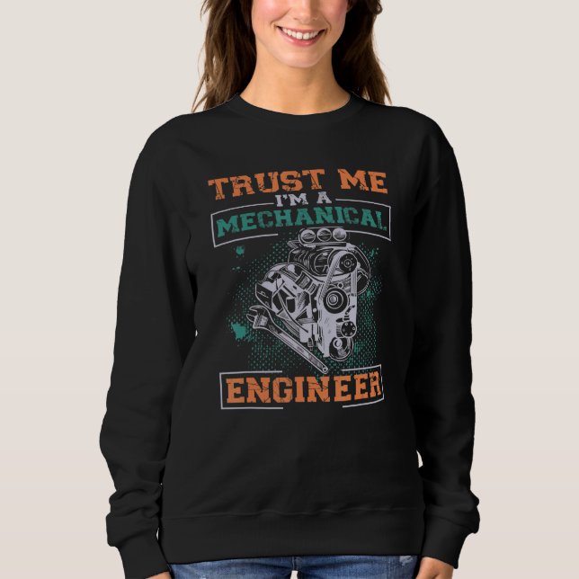 Moletom Trust Me I'm A Mechanical Engineer Engineering (Frente)