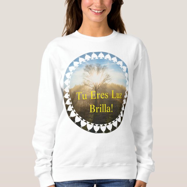 Moletom Tu eres luz, brilla! (Frente)