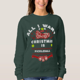 Moletom Tudo o que eu quero no Natal é Pickleball Ugly