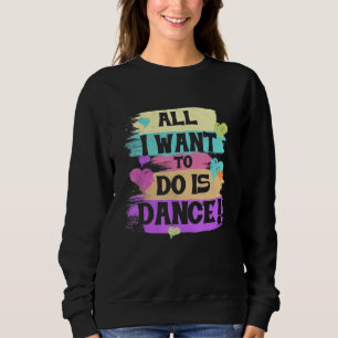 Moletom Tudo O Que Quero Fazer É Dança Hip Hop Hiphop Danc
