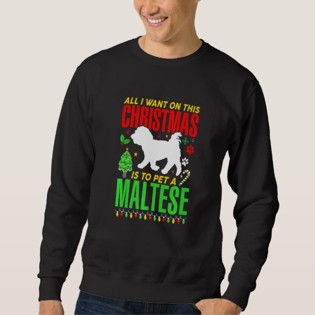 Moletom Tudo O Que Quero Neste Natal É Pet A Malteses D (Frente)