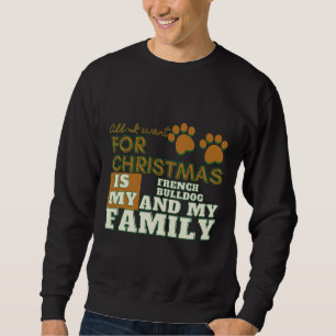 Moletom Tudo O Que Quero Para O Natal É O Meu Buldogue Fra