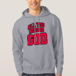 Moletom Tudo o que você precisa é Deus