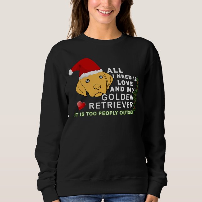 Moletom Tudo Que Preciso É Amor E Meu Ouro Retriever (Frente)