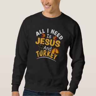 Moletom Tudo Que Preciso É Jesus E Peru Dia De Ação De Gr