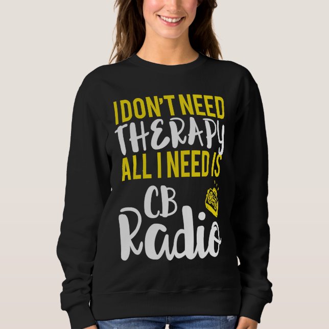 Moletom Tudo Que Preciso É Rádio CB Rádio (Frente)