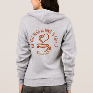 Moletom Tudo Que Você Precisa É De Amor E Café
