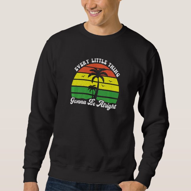 Moletom Tudo Vai Ficar Bem Jamaica  Re (Frente)