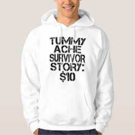 Moletom Tummy Ache Survivor Story $10 Stomachache Engraçad