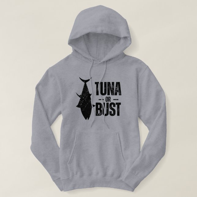 Moletom Tuna Or Bust Funny Fishing (Frente do Design)