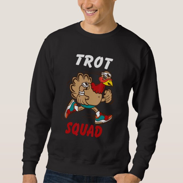 Moletom Turco Trot Squad Shirt 5k Correndo Mães de Ação de (Frente)