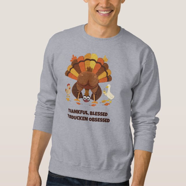 Moletom TURDUCKEN OBSESSED Funny Thanksgiving (Frente)
