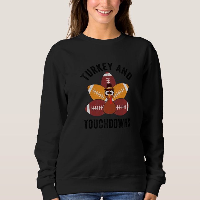 Moletom Turkey And Touchdowns  Thanksgiving Turkey Family  (Frente)