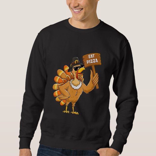 Moletom Turkey Eat Pizza Adult Vegan Kids Thanksgiving (Frente)