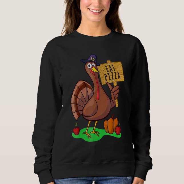 Moletom Turkey Eat Pizza Adult Vegan Kids  Thanksgiving 7 (Frente)