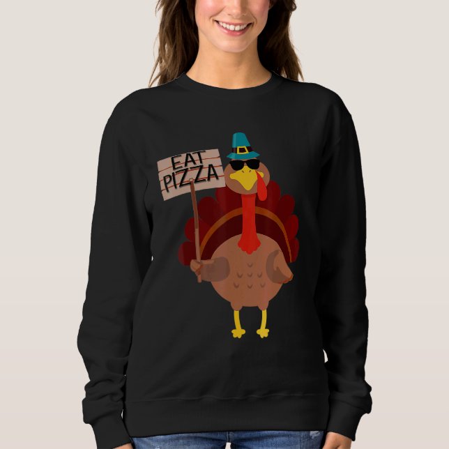 Moletom Turkey Eat Pizza Adult Vegan Kids  Thanksgiving 8 (Frente)