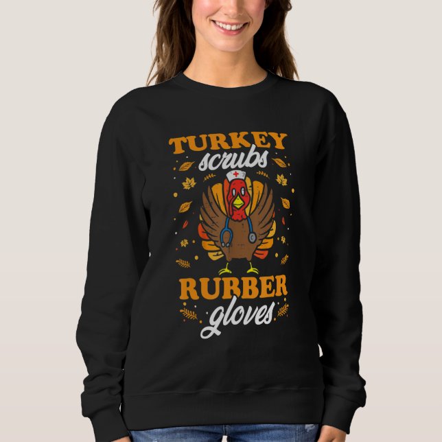 Moletom Turkey Scrubs Rubber Gloves Thanksgiving Nurse Tur (Frente)