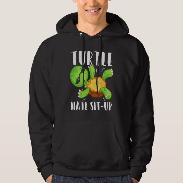 Moletom Turtle Hate Sit Up Gym Bodybuilding Workout (Frente)