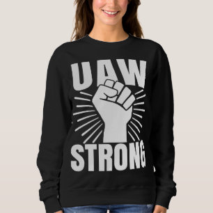 Moletom UAW Strong All Day Long Shirt, Uaw Strike 2023