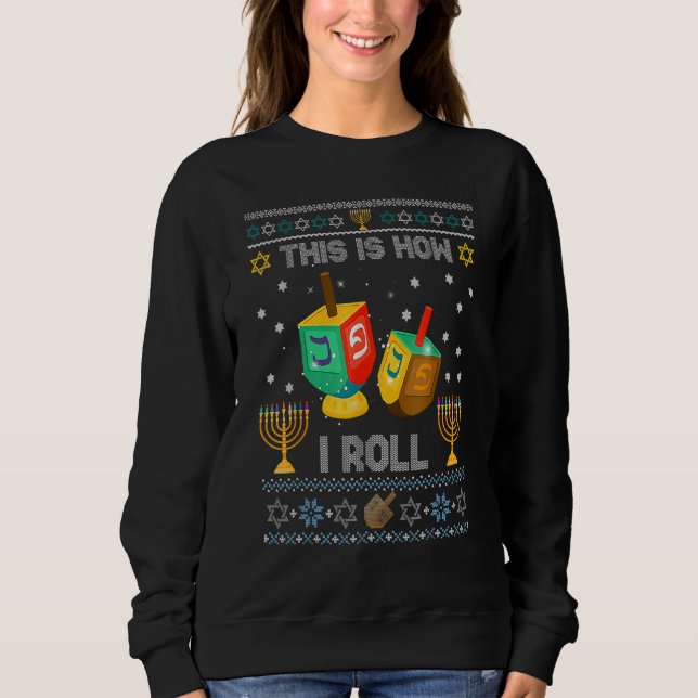 Moletom Ugly Sweater Hanukkah How I Roll Dreidel Christmas (Frente)