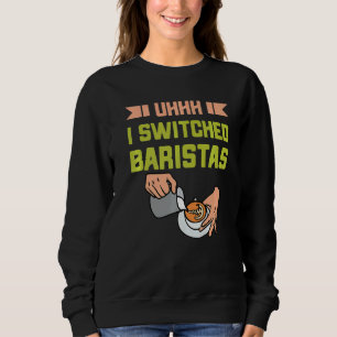 Moletom Uhh Eu Troquei Baristas Meme Barista do Café