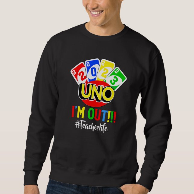 Moletom Último Dia De Aula 2023 Uno Sou Professor Vida (Frente)