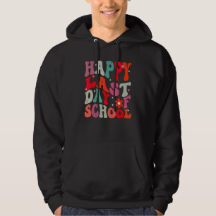 Moletom Último Dia Groovy Feliz De Escola Professor Aluno