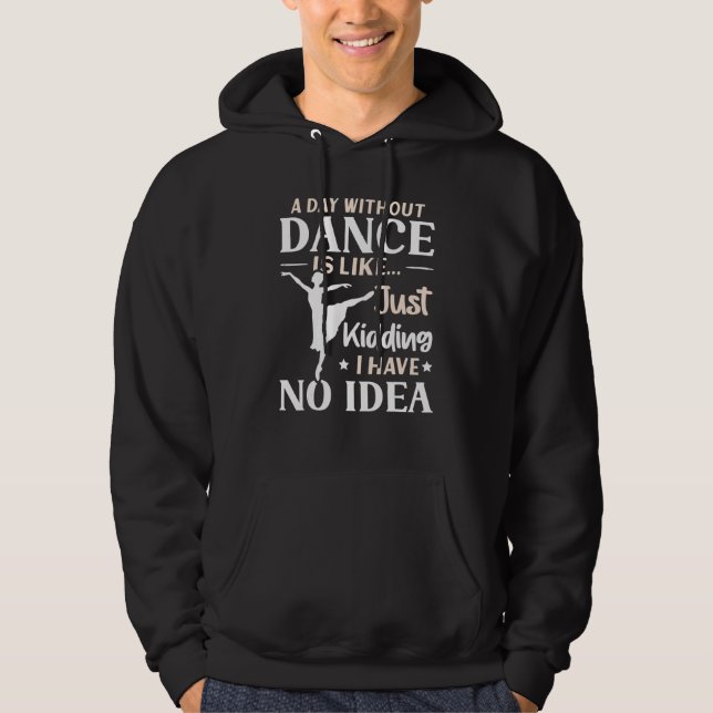 Moletom Um Dia Sem Dança Dançando Ballet (Frente)