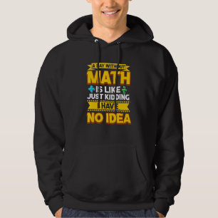 Moletom Um Dia Sem Mães De Geek De Matemática Engraçada Po
