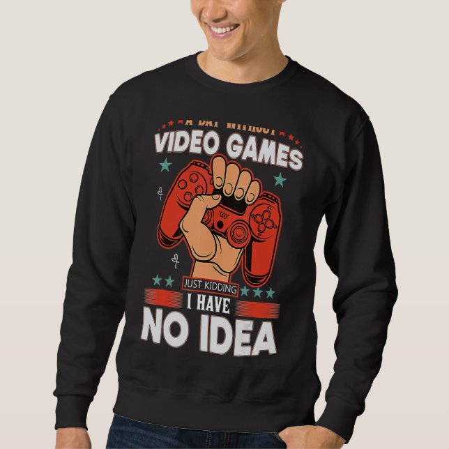 Moletom Um Dia Sem Videos games É Como Jogar Jogador (Frente)
