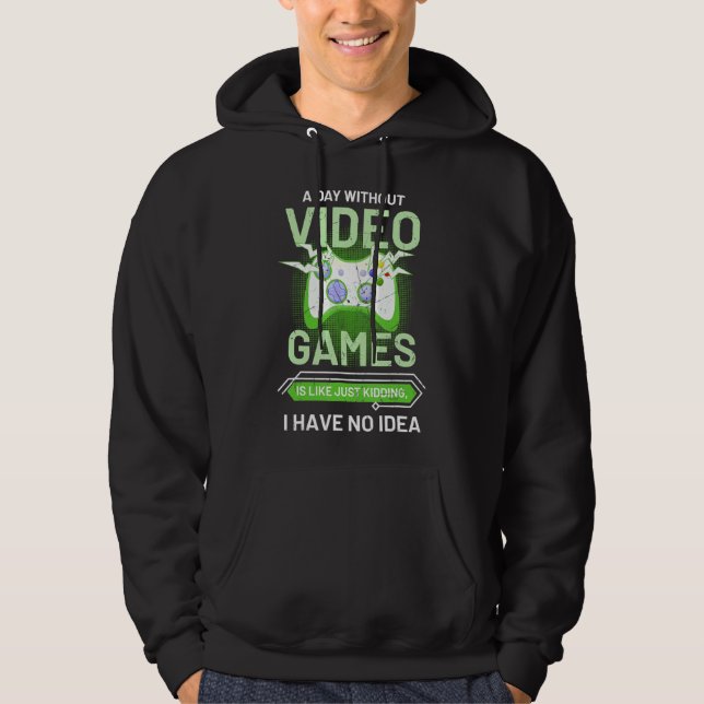 Moletom Um Dia Sem Videos games É Como Um Fantasma Engraça (Frente)