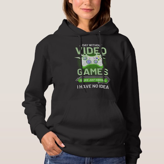 Moletom Um Dia Sem Videos games É Como Um Fantasma Engraça (Frente)