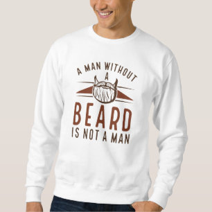 Moletom Um Homem Sem Barba Não É Homem