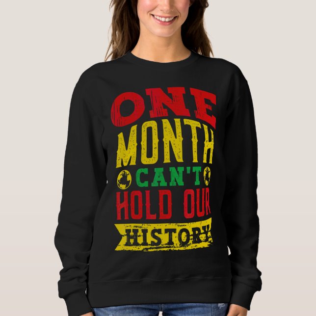 Moletom Um Mês não pode manter nossa história historiadora (Frente)