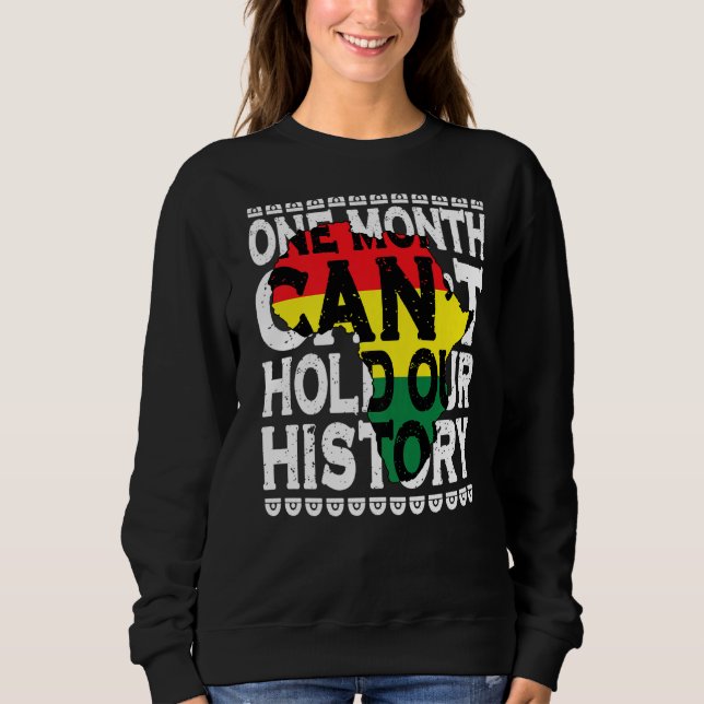 Moletom Um Mês Pode Manter Nossa História Negra (Frente)