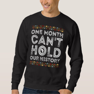 Moletom Um Mês Pode Manter Nossa História Orgulho Negro Me