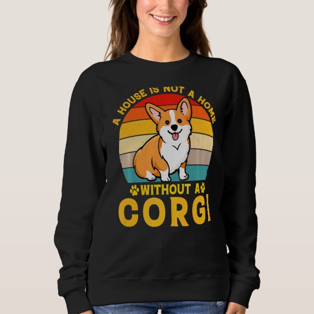 Moletom Uma Casa Não É Uma Casa Sem Corgi (Frente)