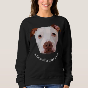 Moletom Uma Face De Um Verdadeiro Amigo Americano Pitbull