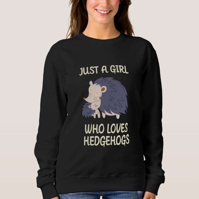 Moletom Uma garota que ama Hedgehogs (Frente)