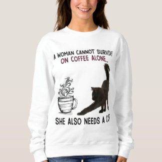 Moletom Uma Mulher Não Pode Sobreviver Sozinha No Café Ela