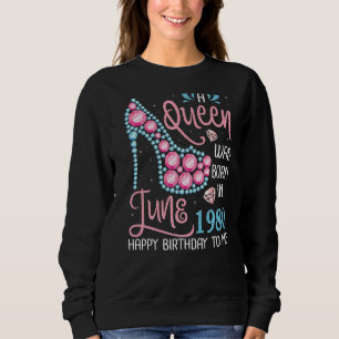 Moletom Uma Rainha Foi Nascer Em Junho De 1980 Feliz Anive