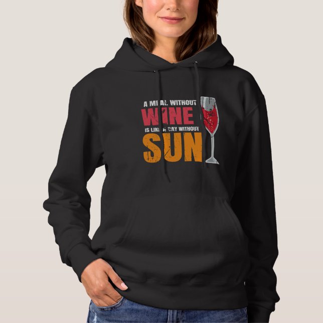 Moletom Uma Refeição Sem Vinho É Como Um Dia Sem Sol (Frente)