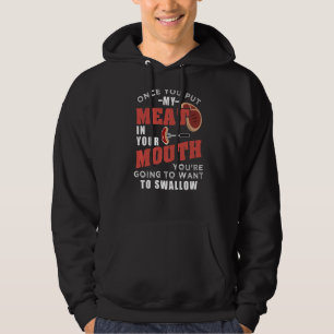 Moletom Uma Vez Que Coloque Minha Carne Na Boca