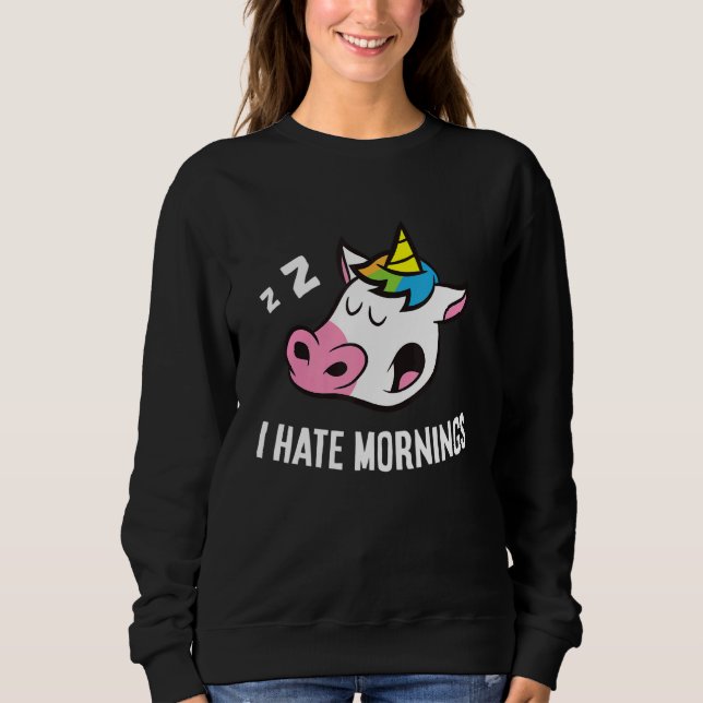Moletom Unicorn Tired  Unicorn I Hate Mornings (Frente)