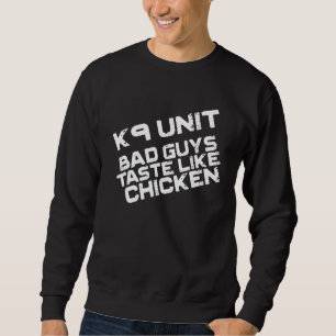 Moletom Unidade K9 Tem Gosto Como Polic Chicken K9 Malinoi