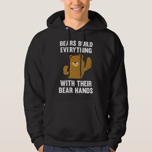 Moletom Ursos Constroem Tudo Com as Suas Patas de Urso (Frente)