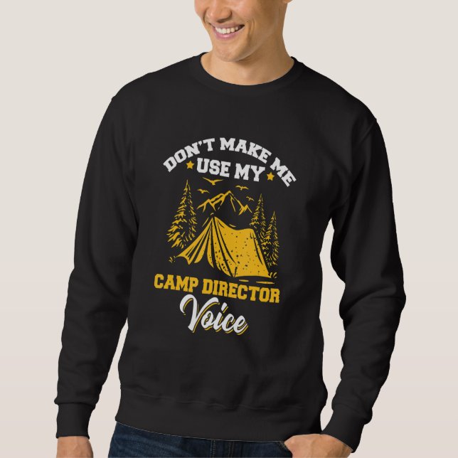 Moletom Use My Camp Director Voice Camping Camper Camp Dir (Frente)