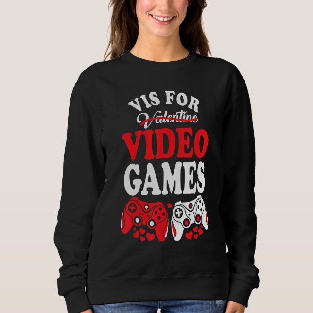 Moletom V Is For Video Games Funny Valentines Day Gamer Bo (Frente)