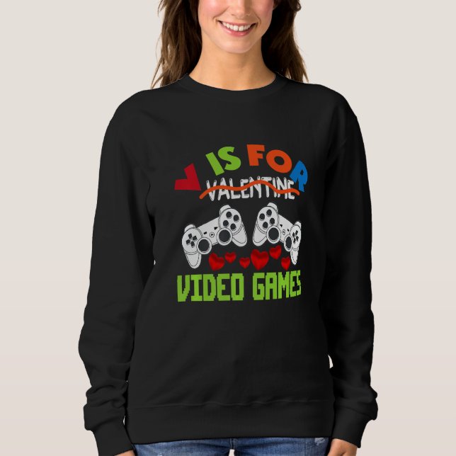 Moletom V Is For Video Games Valentines Day Gamer Boy Men  (Frente)
