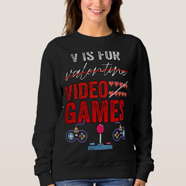 Moletom V Is For Video Games  Valentines Day Gamer Boy Men (Frente)
